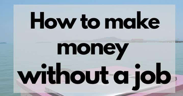Make Money Without A Job
